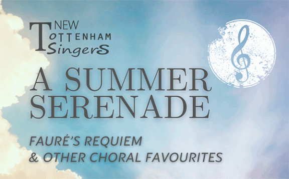 New Tottenham Singers: A Summer Serenade – Faure's Requiem and other choral favourites.