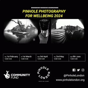 Pinhole photography for wellbeing 2024. Monthly sessions at Wood Green Library, N22