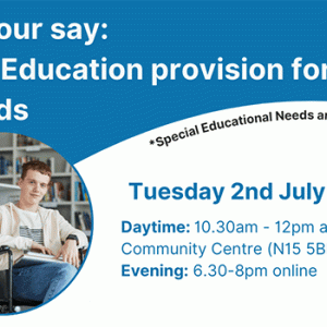 Have your say: SEND Education Provision for 16 to 19-year-olds. Tuesday 2 July.
